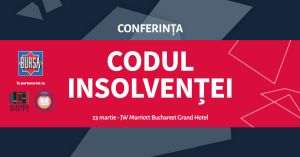 Astăzi are loc conferinţa "Codul Insolvenţei” - ediţia a XII-a -